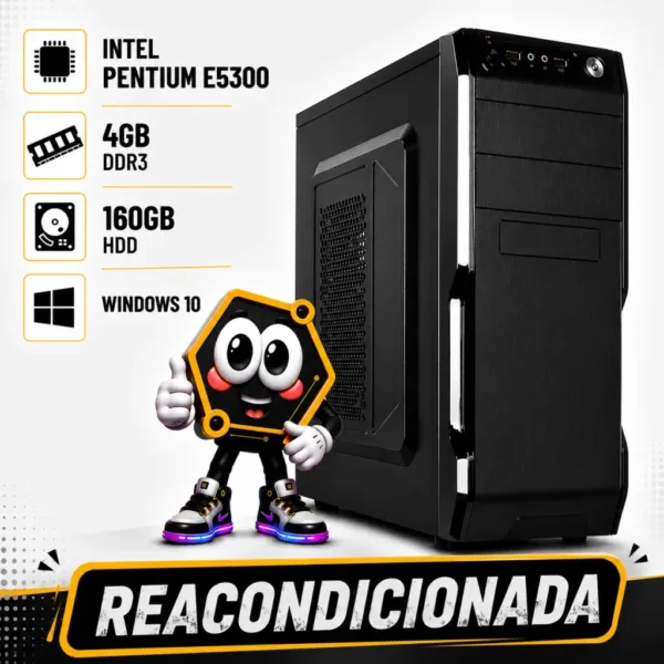 PC INTEL PENTIUM E5300 / 4 GB (2x2) / HDD 160GB REACONDICIONADA